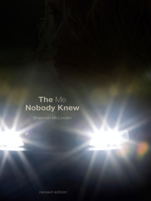 Title details for The Me Nobody Knew by Shannon McLinden - Available